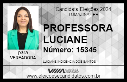 Candidato PROFESSORA LUCIANE 2024 - TOMAZINA - Eleições