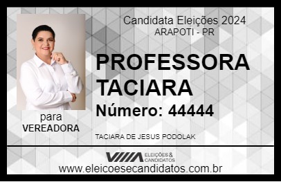 Candidato PROFESSORA  TACIARA 2024 - ARAPOTI - Eleições