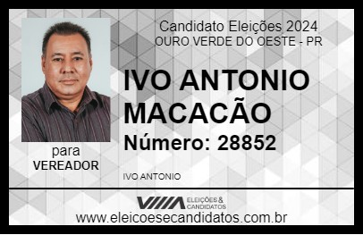 Candidato IVO ANTONIO MACACÃO 2024 - OURO VERDE DO OESTE - Eleições