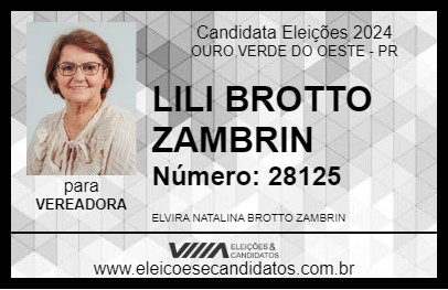 Candidato LILI BROTTO ZAMBRIN 2024 - OURO VERDE DO OESTE - Eleições