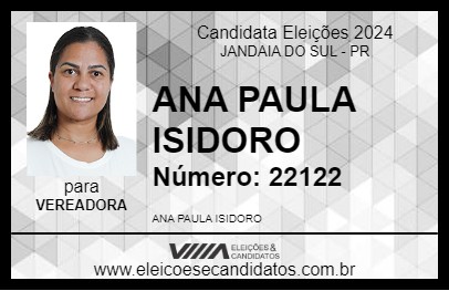 Candidato ANA PAULA ISIDORO 2024 - JANDAIA DO SUL - Eleições