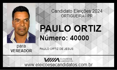 Candidato PAULO ORTIZ 2024 - ORTIGUEIRA - Eleições