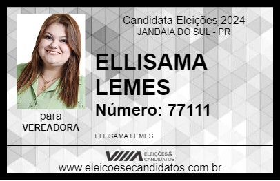 Candidato ELLISAMA LEMES 2024 - JANDAIA DO SUL - Eleições