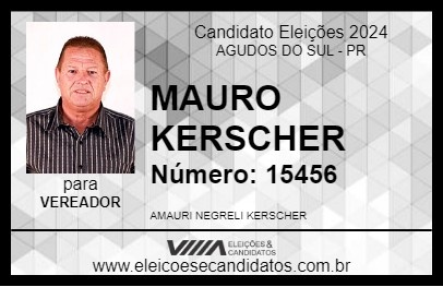 Candidato MAURO KERSCHER 2024 - AGUDOS DO SUL - Eleições