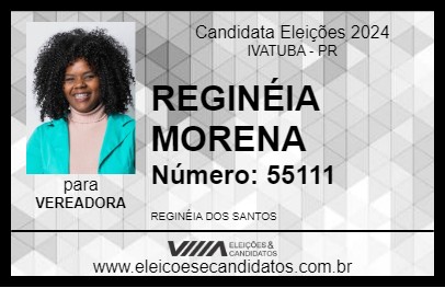 Candidato REGINÉIA MORENA 2024 - IVATUBA - Eleições