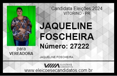 Candidato JAQUELINE FOSCHEIRA 2024 - VITORINO - Eleições