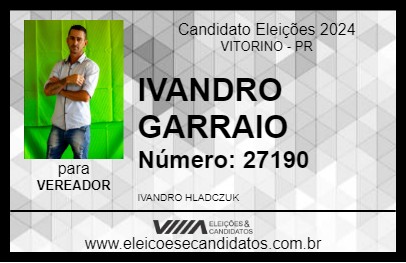 Candidato IVANDRO GARRAIO 2024 - VITORINO - Eleições