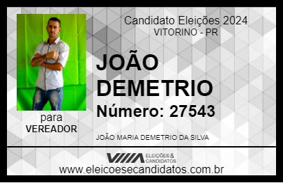 Candidato JOÃO DEMETRIO 2024 - VITORINO - Eleições