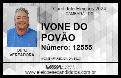 Candidato IVONE DO POVÃO 2024 - CAMBARÁ - Eleições