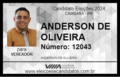 Candidato ANDERSON DE OLIVEIRA 2024 - CAMBARÁ - Eleições