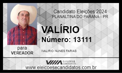 Candidato VALÍRIO 2024 - PLANALTINA DO PARANÁ - Eleições