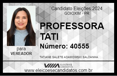 Candidato PROFESSORA TATI 2024 - GOIOXIM - Eleições