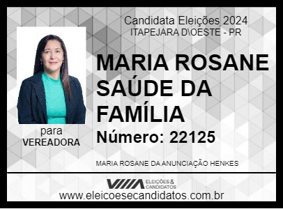 Candidato MARIA ROSANE 2024 - ITAPEJARA D\OESTE - Eleições