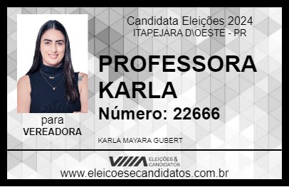 Candidato PROFESSORA KARLA 2024 - ITAPEJARA D\OESTE - Eleições