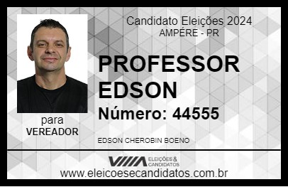 Candidato PROFESSOR EDSON 2024 - AMPÉRE - Eleições