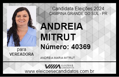 Candidato ANDREIA MITRUT 2024 - CAMPINA GRANDE DO SUL - Eleições