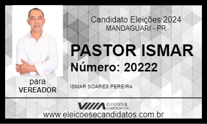 Candidato PASTOR ISMAR 2024 - MANDAGUARI - Eleições