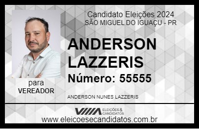 Candidato ANDERSON LAZZERIS 2024 - SÃO MIGUEL DO IGUAÇU - Eleições