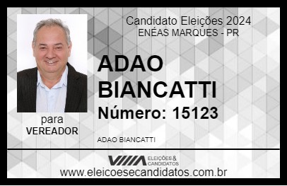 Candidato ADAO BIANCATTI 2024 - ENÉAS MARQUES - Eleições