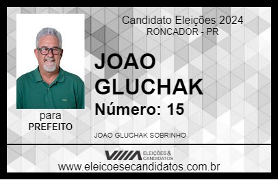 Candidato JOAO GLUCHAK 2024 - RONCADOR - Eleições