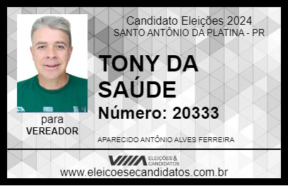 Candidato TONY DA SAÚDE 2024 - SANTO ANTÔNIO DA PLATINA - Eleições