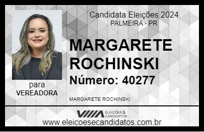 Candidato MARGARETE ROCHINSKI 2024 - PALMEIRA - Eleições