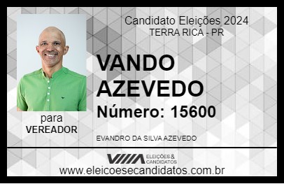 Candidato VANDO AZEVEDO 2024 - TERRA RICA - Eleições