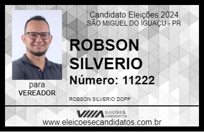 Candidato ROBSON SILVERIO 2024 - SÃO MIGUEL DO IGUAÇU - Eleições