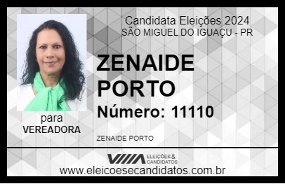 Candidato ZENAIDE PORTO 2024 - SÃO MIGUEL DO IGUAÇU - Eleições