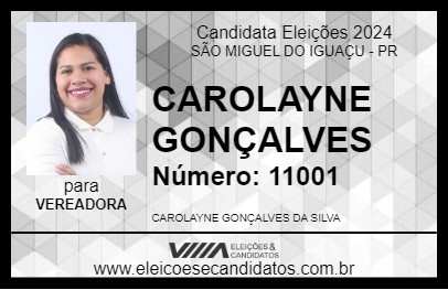 Candidato CAROLAYNE GONÇALVES 2024 - SÃO MIGUEL DO IGUAÇU - Eleições