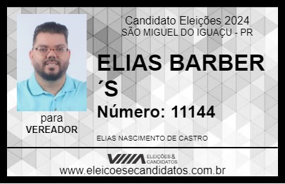 Candidato ELIAS BARBER´S 2024 - SÃO MIGUEL DO IGUAÇU - Eleições