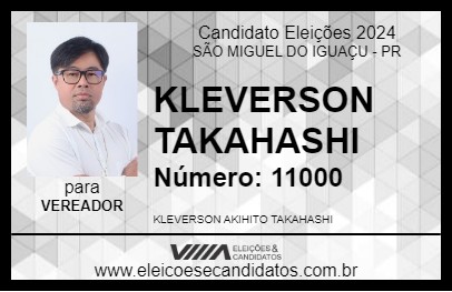 Candidato KLEVERSON TAKAHASHI 2024 - SÃO MIGUEL DO IGUAÇU - Eleições