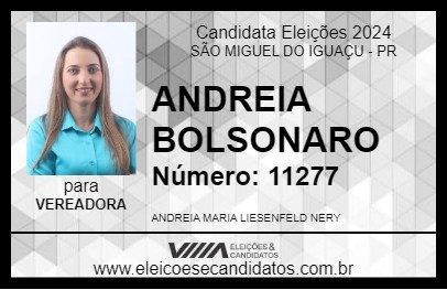 Candidato ANDREIA NERY 2024 - SÃO MIGUEL DO IGUAÇU - Eleições