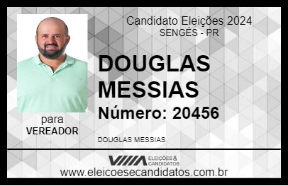 Candidato DOUGLAS MESSIAS 2024 - SENGÉS - Eleições