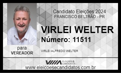 Candidato VIRLEI WELTER 2024 - FRANCISCO BELTRÃO - Eleições