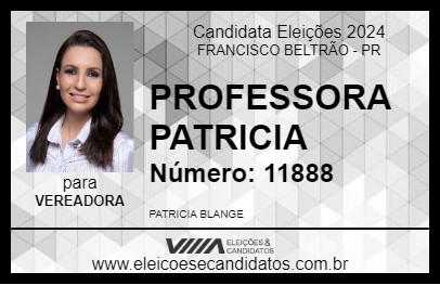 Candidato PROFESSORA PATRICIA 2024 - FRANCISCO BELTRÃO - Eleições