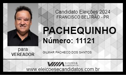 Candidato PACHEQUINHO 2024 - FRANCISCO BELTRÃO - Eleições