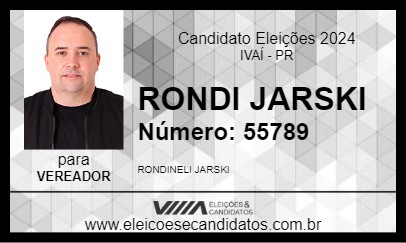 Candidato RONDI JARSKI 2024 - IVAÍ - Eleições