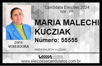 Candidato MARIA MALECHI KUCZIAK 2024 - IVAÍ - Eleições