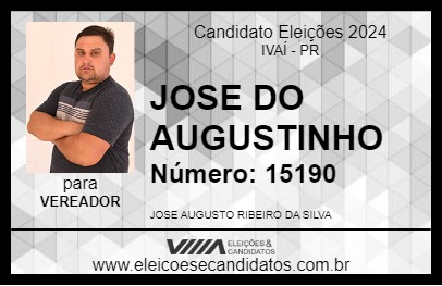 Candidato JOSE DO AUGUSTINHO  2024 - IVAÍ - Eleições