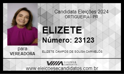 Candidato ELIZETE 2024 - ORTIGUEIRA - Eleições