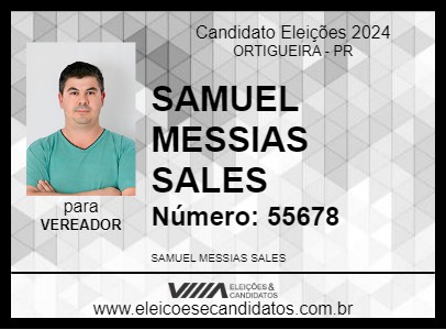 Candidato SAMUEL DO BAR 2024 - ORTIGUEIRA - Eleições