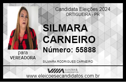 Candidato SILMARA CARNEIRO 2024 - ORTIGUEIRA - Eleições