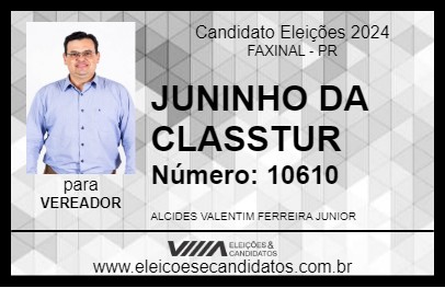 Candidato JUNINHO DA CLASSTUR 2024 - FAXINAL - Eleições