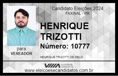 Candidato HENRIQUE TRIZOTTI 2024 - FAXINAL - Eleições