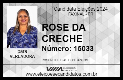 Candidato ROSE DA CRECHE 2024 - FAXINAL - Eleições