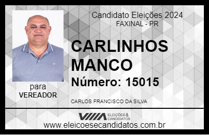 Candidato CARLINHOS MANCO 2024 - FAXINAL - Eleições