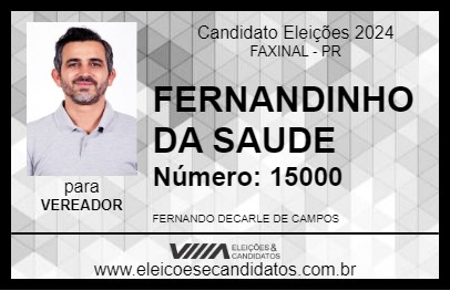 Candidato FERNANDINHO DA SAUDE 2024 - FAXINAL - Eleições