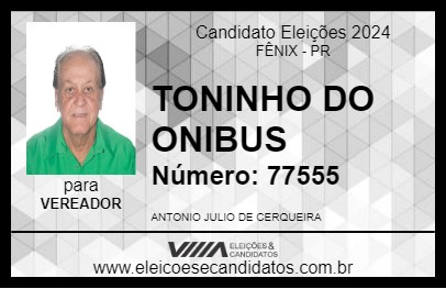 Candidato TONINHO DO ONIBUS 2024 - FÊNIX - Eleições