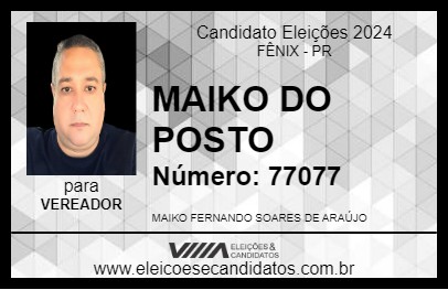 Candidato MAIKO DO POSTO 2024 - FÊNIX - Eleições